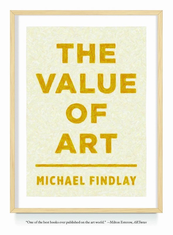 Artdoc Magazine The value of art money, power, beauty, Michael Findlay